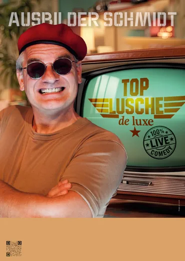 Vorschau: Tourplakat „Top Lusche de Luxe“